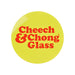 Round yellow badge with red text 'Cheech & Chong Glass' on a white background